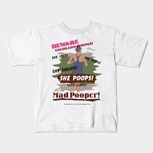 Beware the Mad Pooper Kids T-Shirt